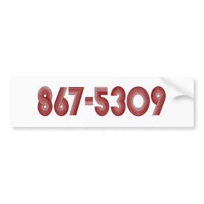 867-5309 BUMPER STICKERS by worldsfair