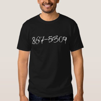 867-5309 Phone Number T Shirts