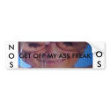 869705394_m[1], GET OFF MY ASS FREAK, NOS, NOS bumper stickers