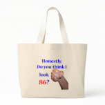 86 Do I Look 86? Bag