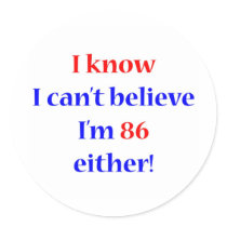 86 Either Round Stickers