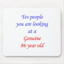 86  Genuine 86 Year Old Mouse Pad