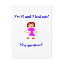 86  I'm 86 and I look cute! Postcard