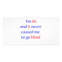 86 never gone blind custom photo card
