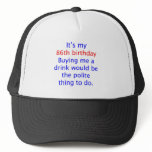 86 Polite thing to do Hats