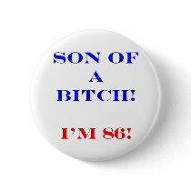 86 Son of a Bitch Buttons