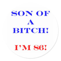 86 Son of a Bitch Stickers