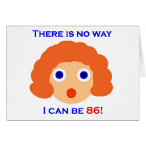 86 There is no way Card