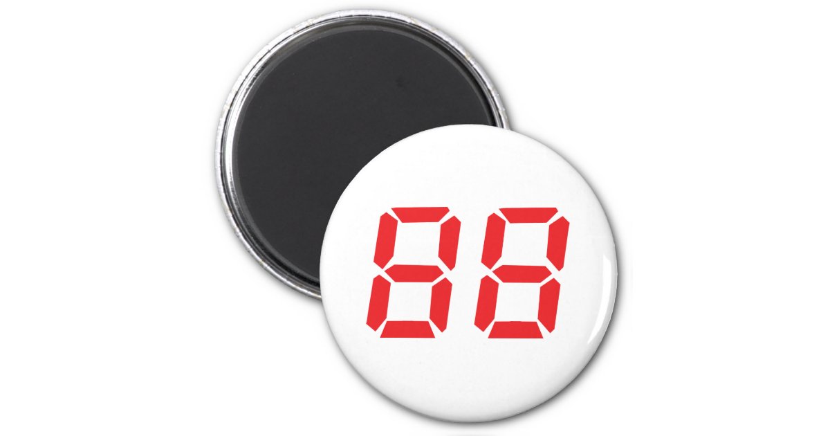88 Eighty Eight Red Alarm Clock Digital Number 2 Inch Round Magnet Zazzle