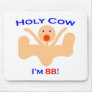 88 Holy Cow! Mousepads