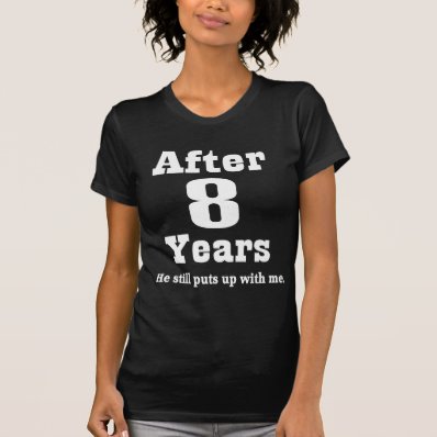 8th Anniversary  Funny  T-shirts