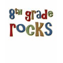 8th Grade Rocks Eighth t-shirts