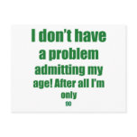 90 Admit my age Postcard