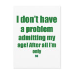 90 Admit my age Postcard