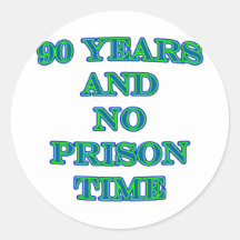 90 and no prison time stickers