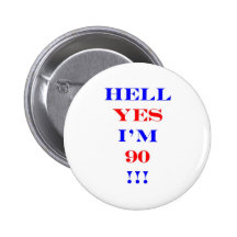 90 Hell yes Pin
