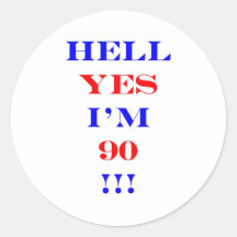 90 Hell yes Stickers