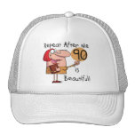 90 is Beautiful Tshirts and gifts Trucker Hat
