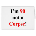 90 Not a Corpse! Greeting Card