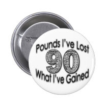 90 Pounds Lost Button buttons