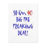 90 So I'm 90 ... Post Cards