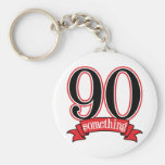 90 Something 90th Birthday Keychains
