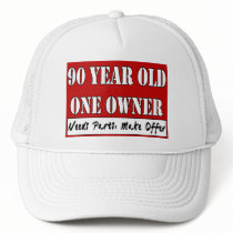 90 Year Old, One Owner - Needs Parts, Make Offer Trucker Hats
