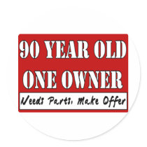 90 Year Old, One Owner - Needs Parts, Make Offer Sticker