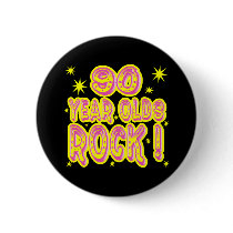 90 Year Olds Rock! (Pink) Button by TShirtDotCom 90 Year Olds Rock! (Pink) Button