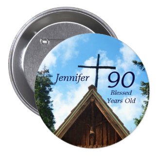90 Years Old, Old Country Church Button Pin