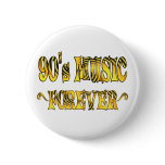 90s Music Forever Pinback Buttons