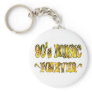 90s Music Forever Keychains