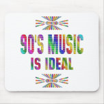 90s Music is Ideal Mouse Pad