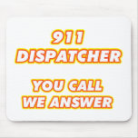 911 dispatcher-1 mouse pad