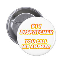911 dispatcher-1 pinback button