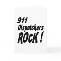 911 Dispatchers Rock! Greeting Card