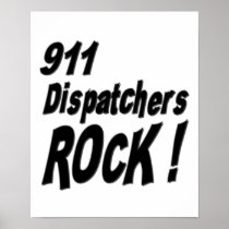 911 Dispatchers Rock! Poster Print