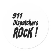 911 Dispatchers Rock! Sticker by TShirtDotCom 911 Dispatchers Rock! Sticker