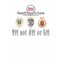 911 not 411 or 611 Dispatcher Shirt by RealSlogans 911 not 411 or 611 Dispatcher Shirt