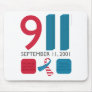 911 September 11 Memorial - Never Forget Mousepads
