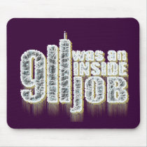 911 Was an Inside Job Mouse Pads