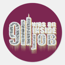 911 Was an Inside Job Round Sticker