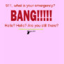 911, what is your emergency?