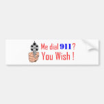 911 you wish bumper stickers