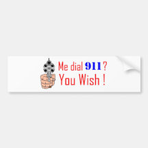 911 you wish bumper stickers