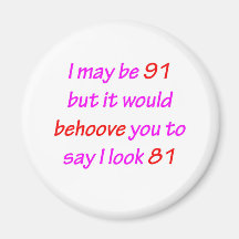 91 Behoove You Magnets