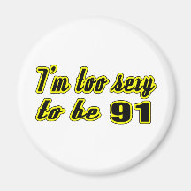 91 birthday designs magnet