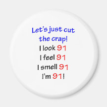 91  Let's cut the crap Magnets