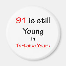 91 Tortoise Years Fridge Magnet