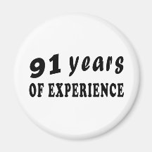 91 years of experience fridge magnets
